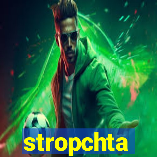 stropchta