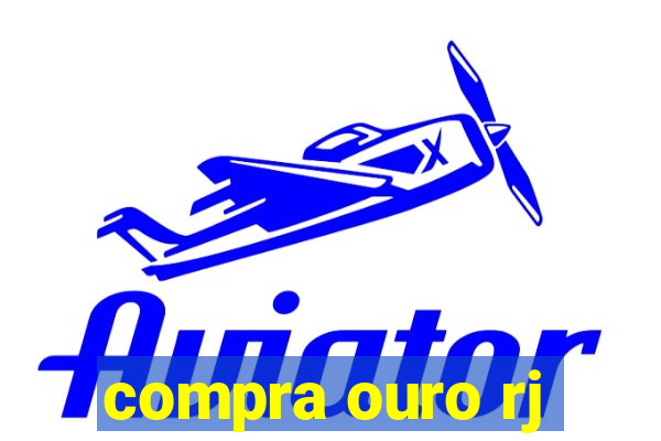 compra ouro rj