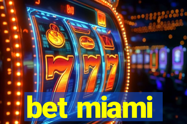 bet miami