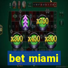 bet miami