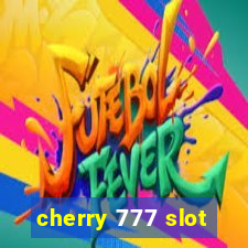 cherry 777 slot