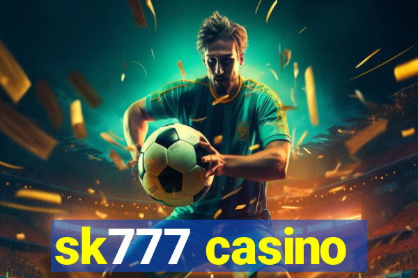 sk777 casino