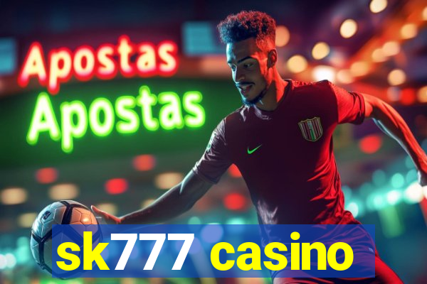 sk777 casino