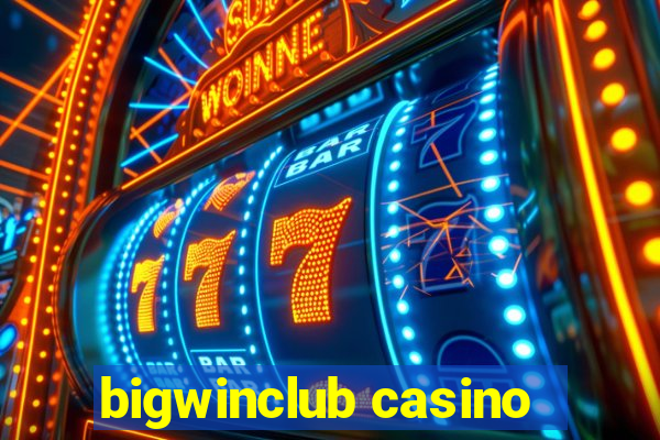 bigwinclub casino