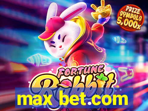 max bet.com