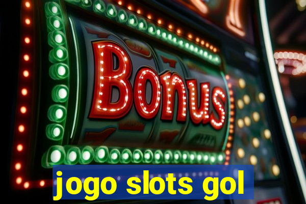 jogo slots gol