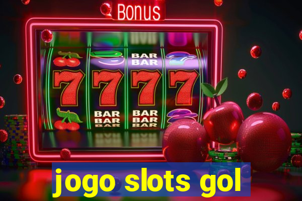 jogo slots gol