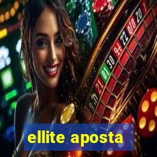 ellite aposta