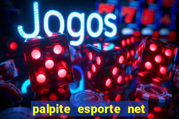 palpite esporte net jogos de hoje