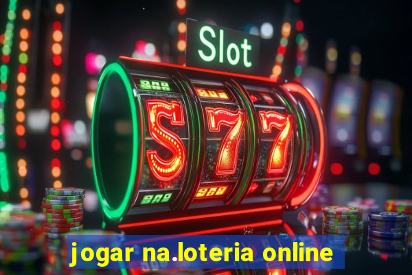 jogar na.loteria online