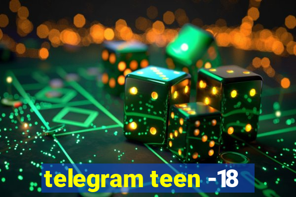 telegram teen -18