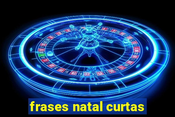 frases natal curtas