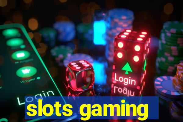 slots gaming