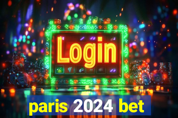 paris 2024 bet