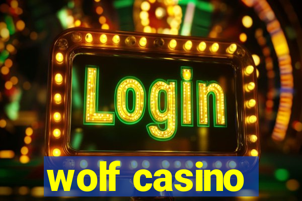 wolf casino