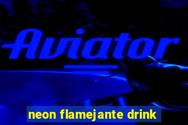 neon flamejante drink