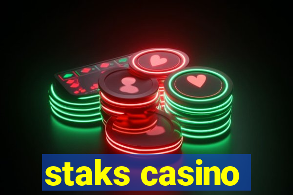 staks casino