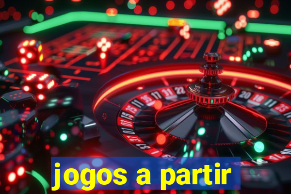 jogos a partir