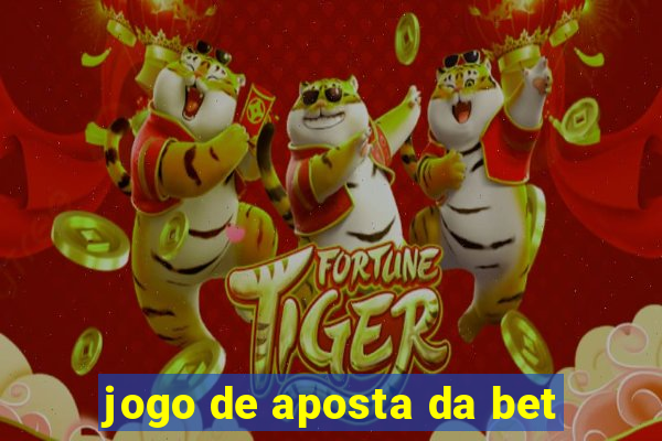 jogo de aposta da bet