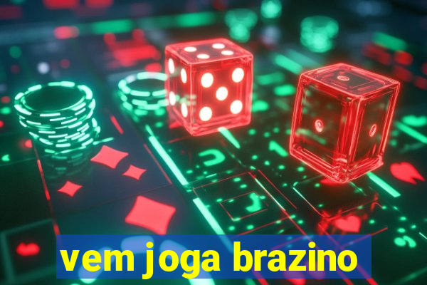 vem joga brazino