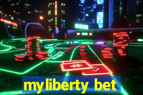 myliberty bet