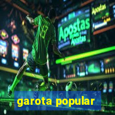 garota popular