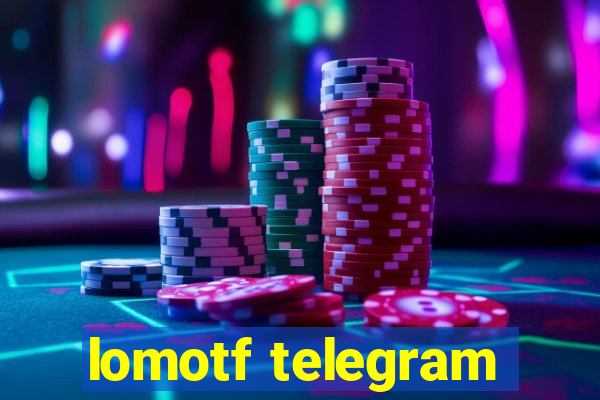 lomotf telegram