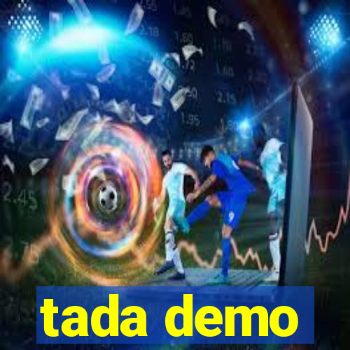 tada demo