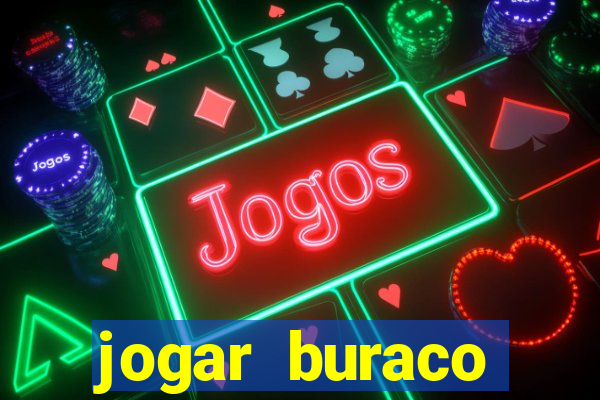 jogar buraco valendo dinheiro