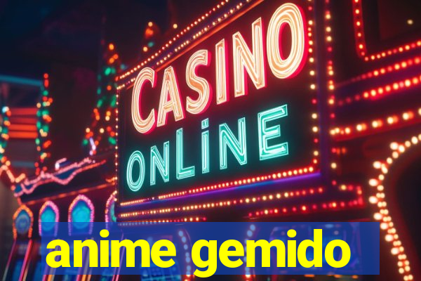 anime gemido