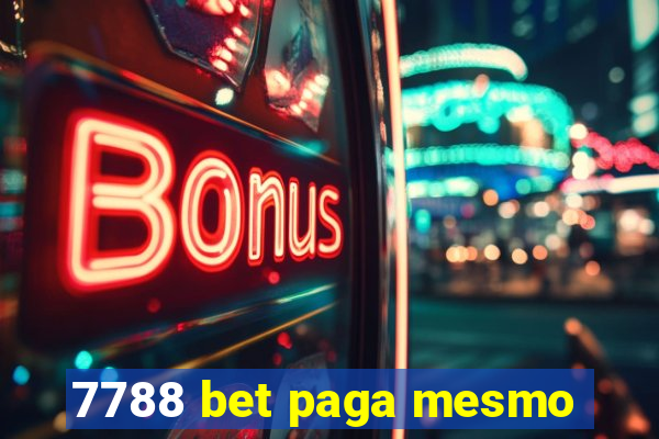 7788 bet paga mesmo