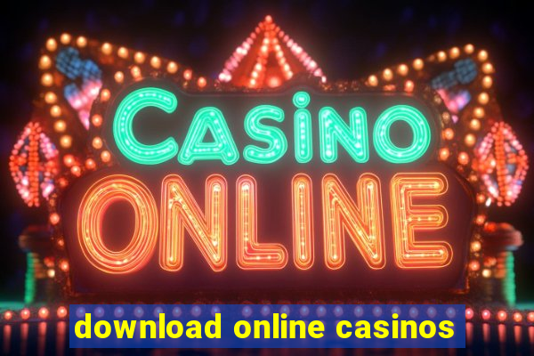 download online casinos