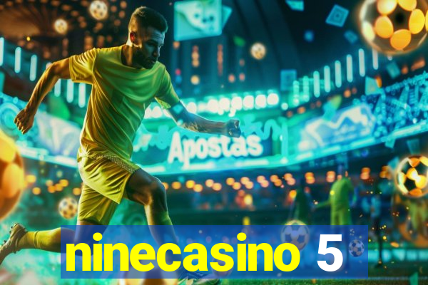 ninecasino 5