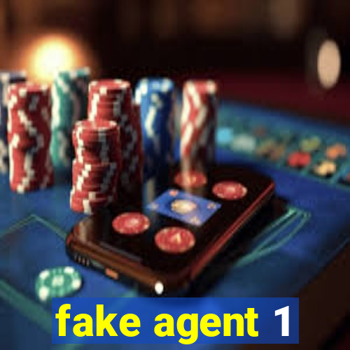 fake agent 1