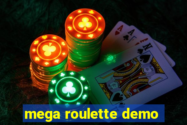 mega roulette demo