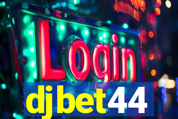 djbet44