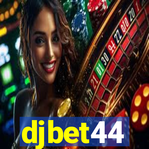 djbet44