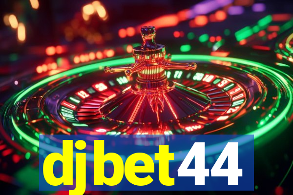 djbet44