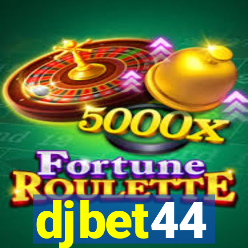 djbet44