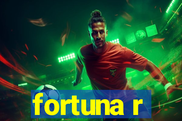 fortuna r