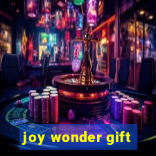 joy wonder gift