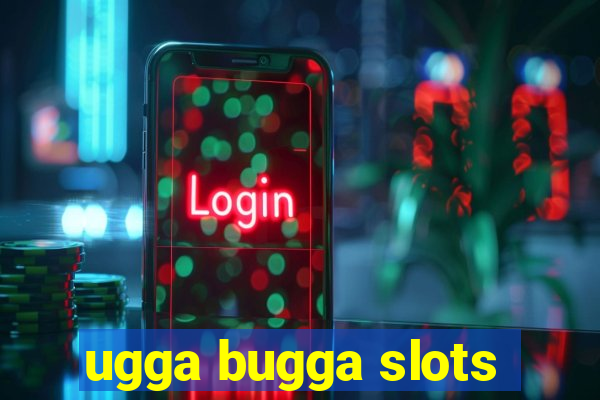 ugga bugga slots