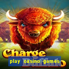 play casino games for real cash