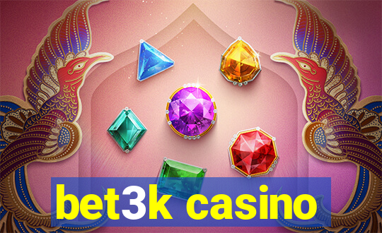 bet3k casino