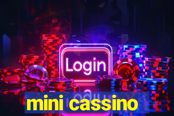 mini cassino