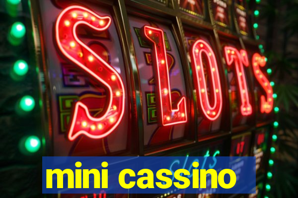 mini cassino