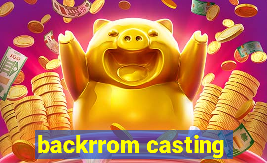 backrrom casting