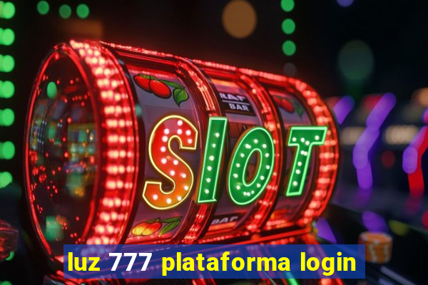 luz 777 plataforma login