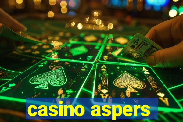 casino aspers