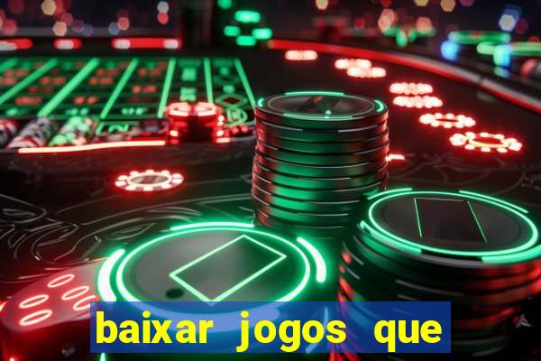 baixar jogos que da dinheiro de verdade